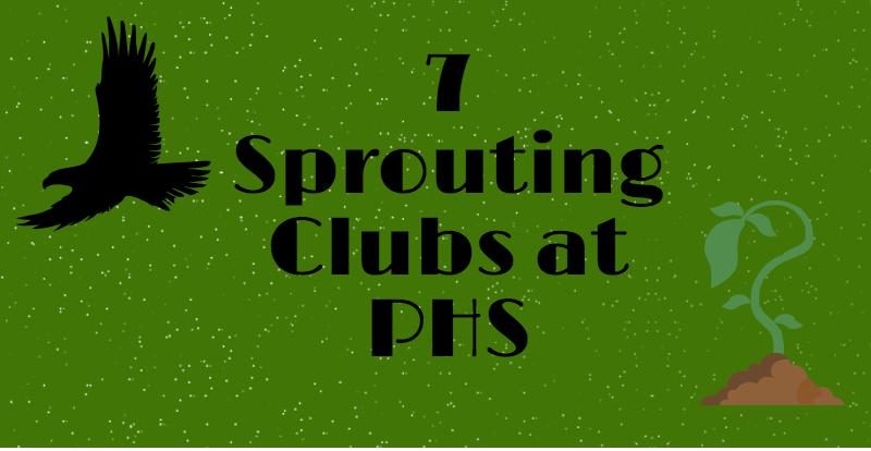 7 Sprouting Clubs at PHS