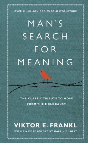 A Man’s Search For Meaning Book Review
